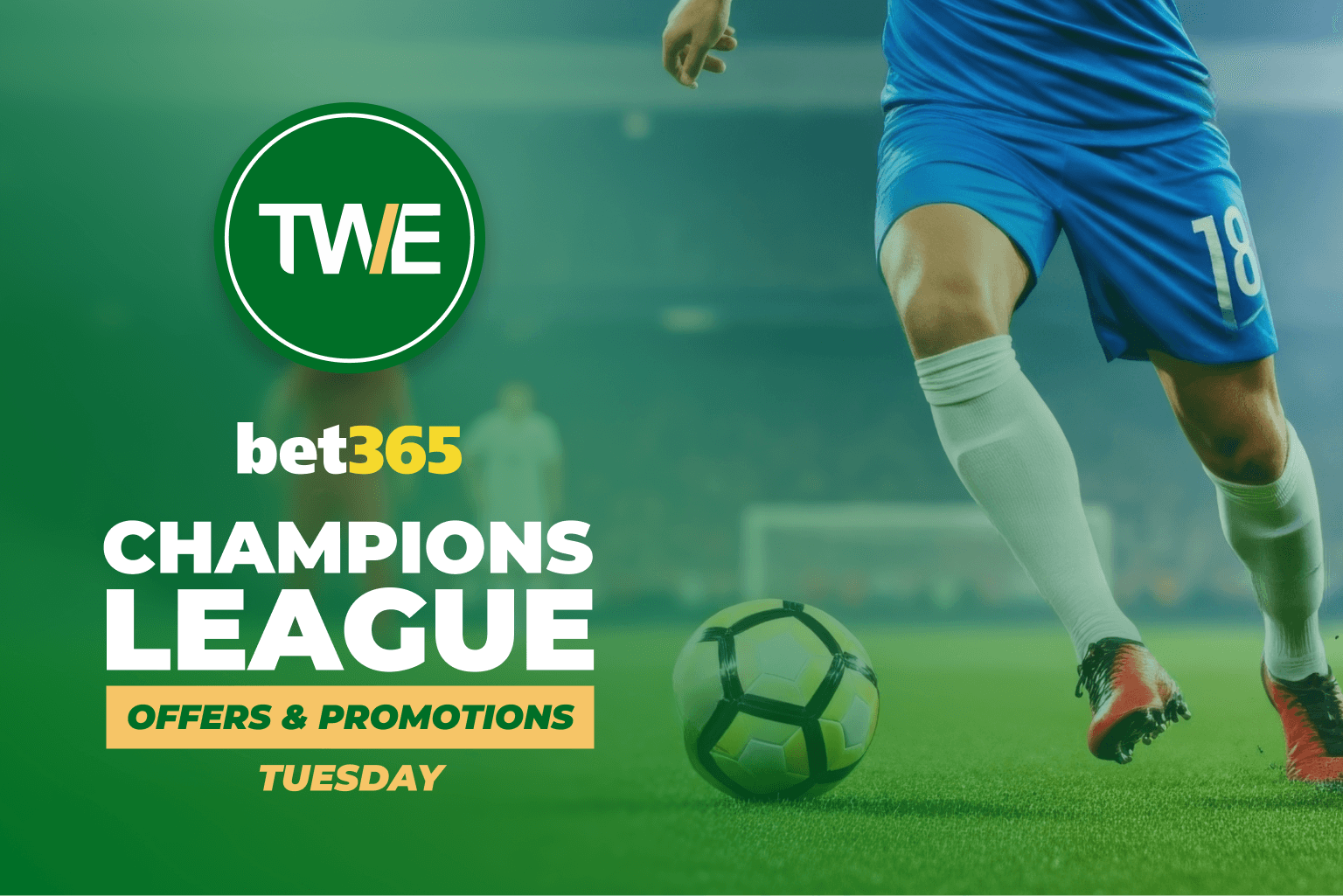 bet365 Champions League Offers & Promotions for Tuesday 10th March