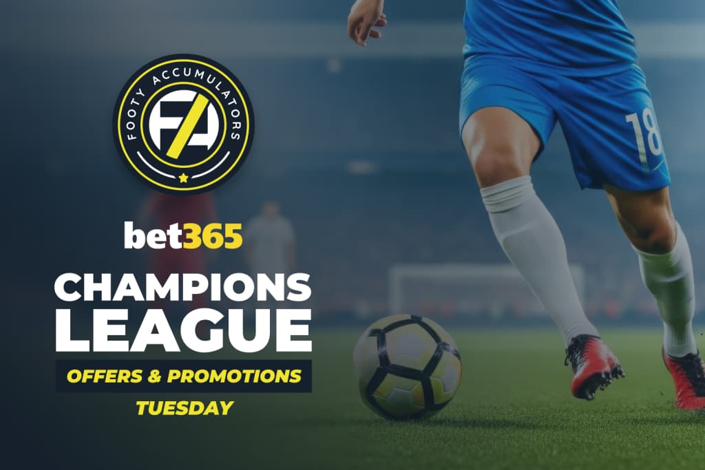 bet365 Champions League Offers Tuesday