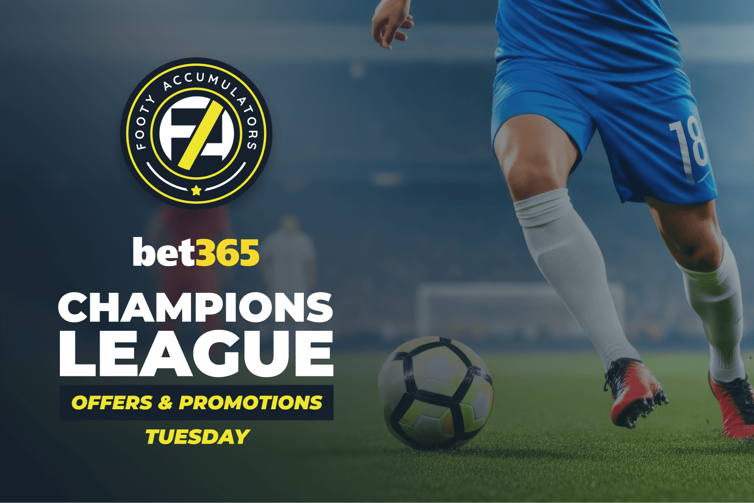 bet365 Champions League Offers & Promotions for Tuesday 10th March