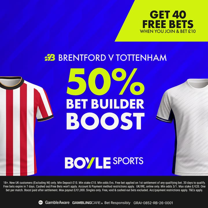 Brentford vs Tottenham: 16/5 & 14/1 Boosted Bet Builder Tips with BOYLE Sports 22/08/2026