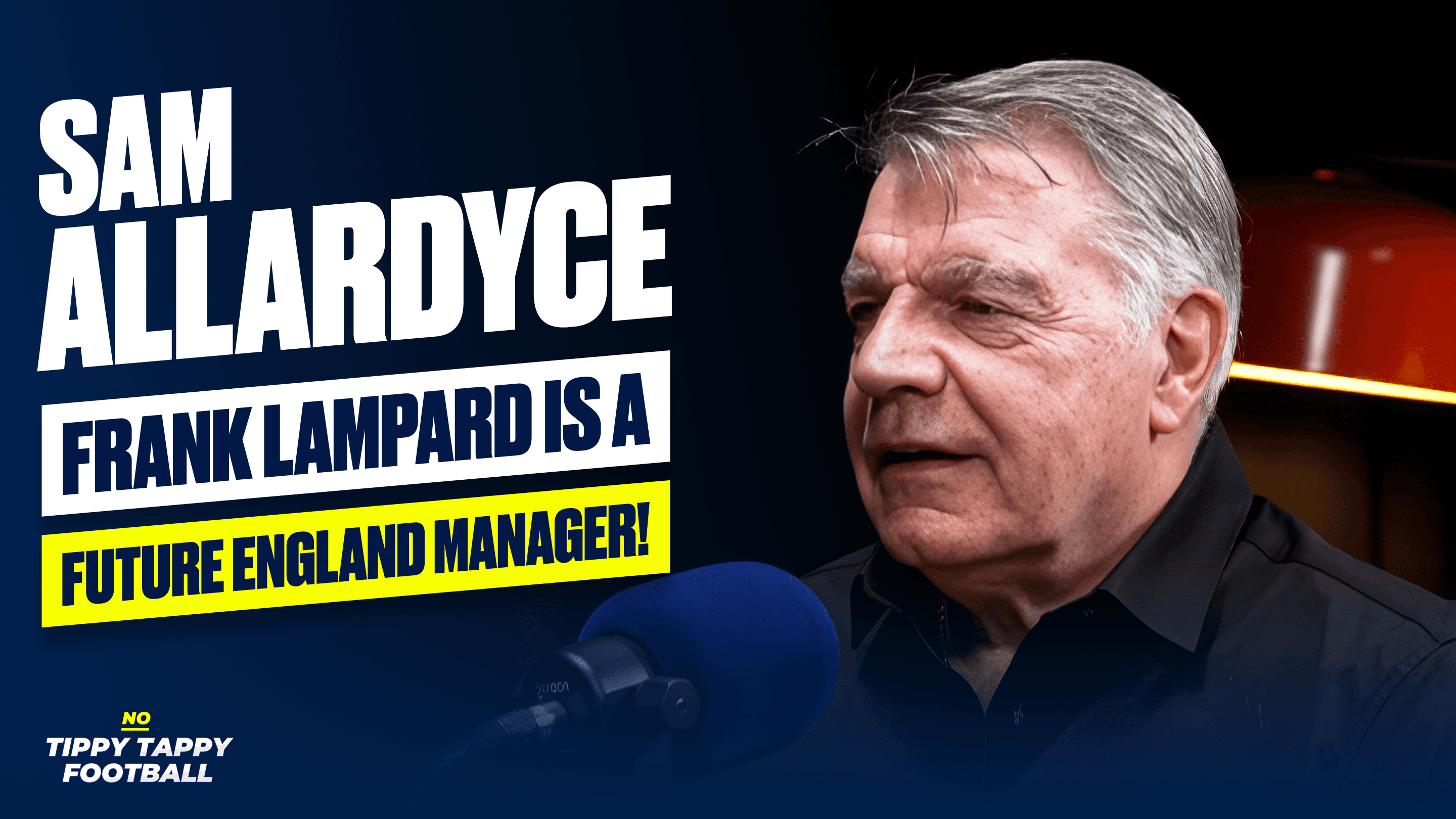 Sam Allardyce Backs Lampard for Future England Manager 24/04/2026
