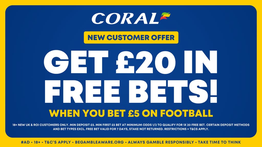 Coral Bet 10 Get 20 Offer