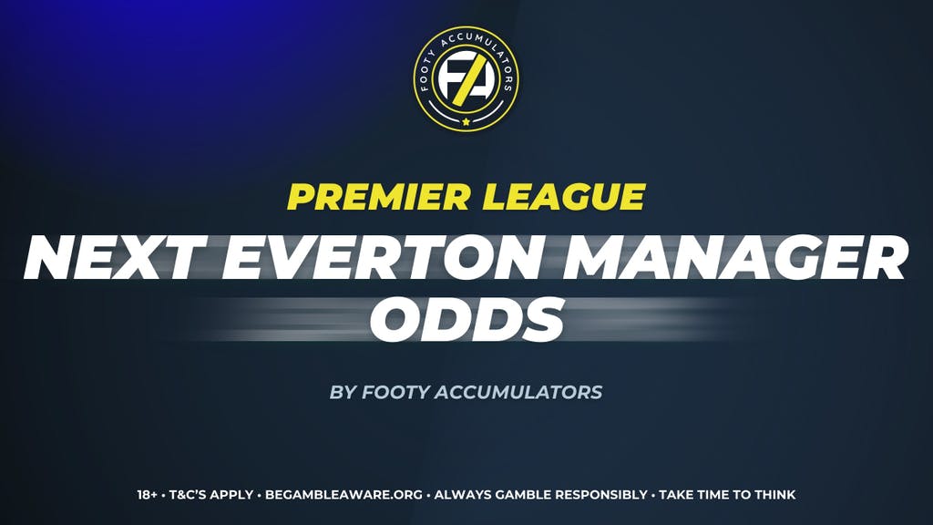 everton manager odds