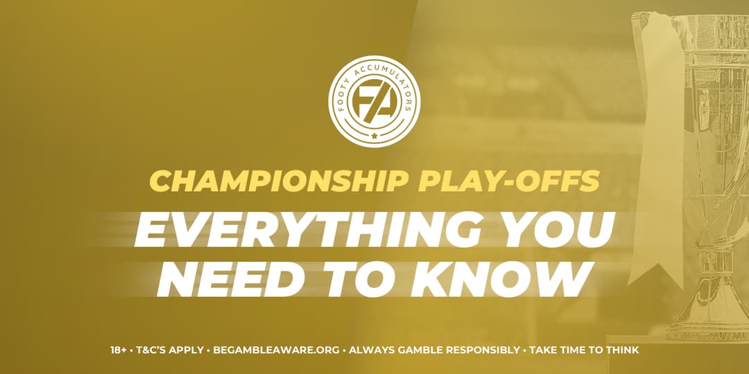 Championship PlayOffs Everything You Need to Know Footy Accumulators