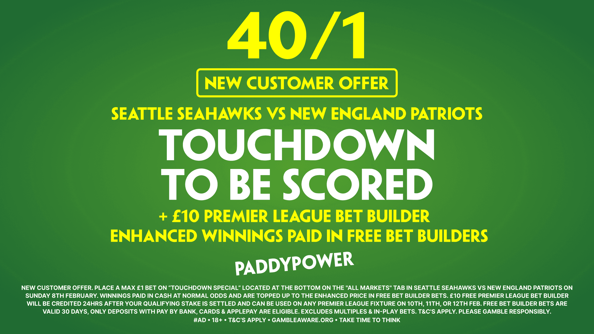 40/1 for a Touchdown in Super Bowl LX! Paddy Power Sign Up Offer 08/02/2026