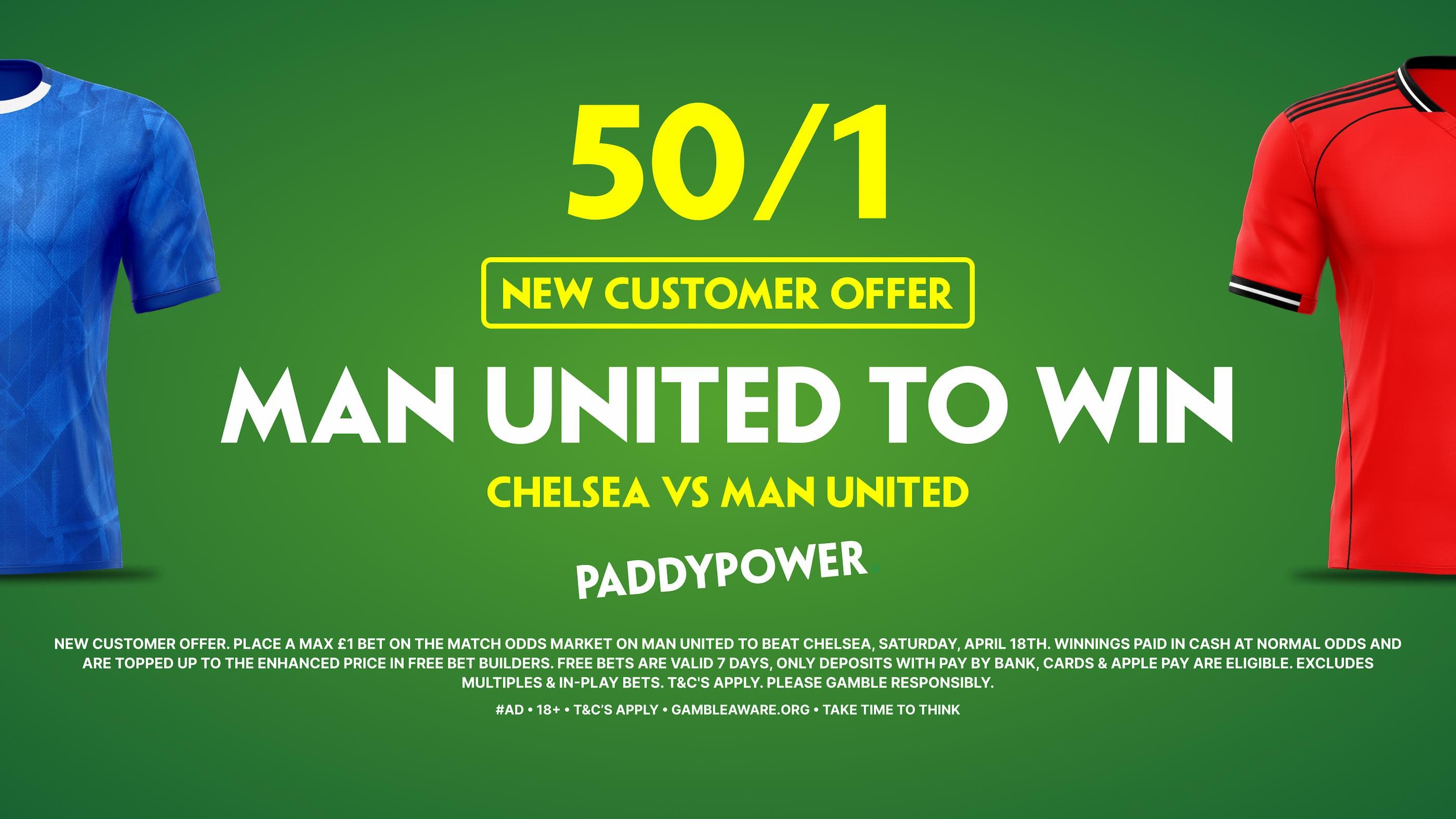60/1 Chelsea to win or 50/1 Man United to win! Paddy Power Sign Up Offer for 18/04/2026