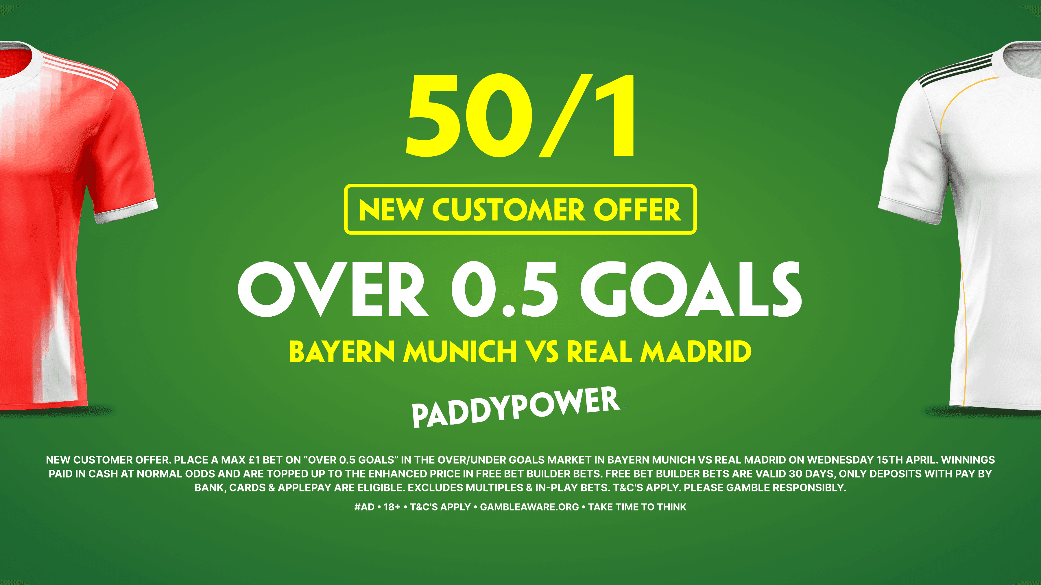 50/1 Over 0.5 Goals! Paddy Power Sign Up Offer for Bayern Munich vs Real Madrid 15/04/2026