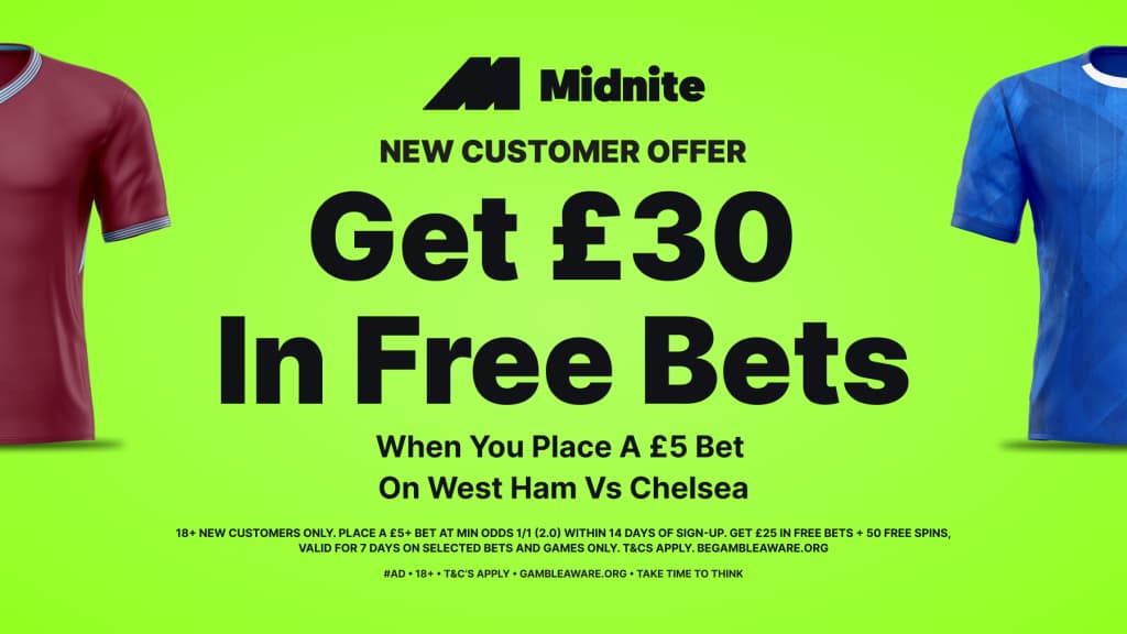 Midnite Offer Chelsea West Ham