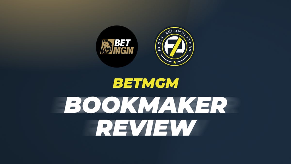 BetMGM UK Bookmaker Review