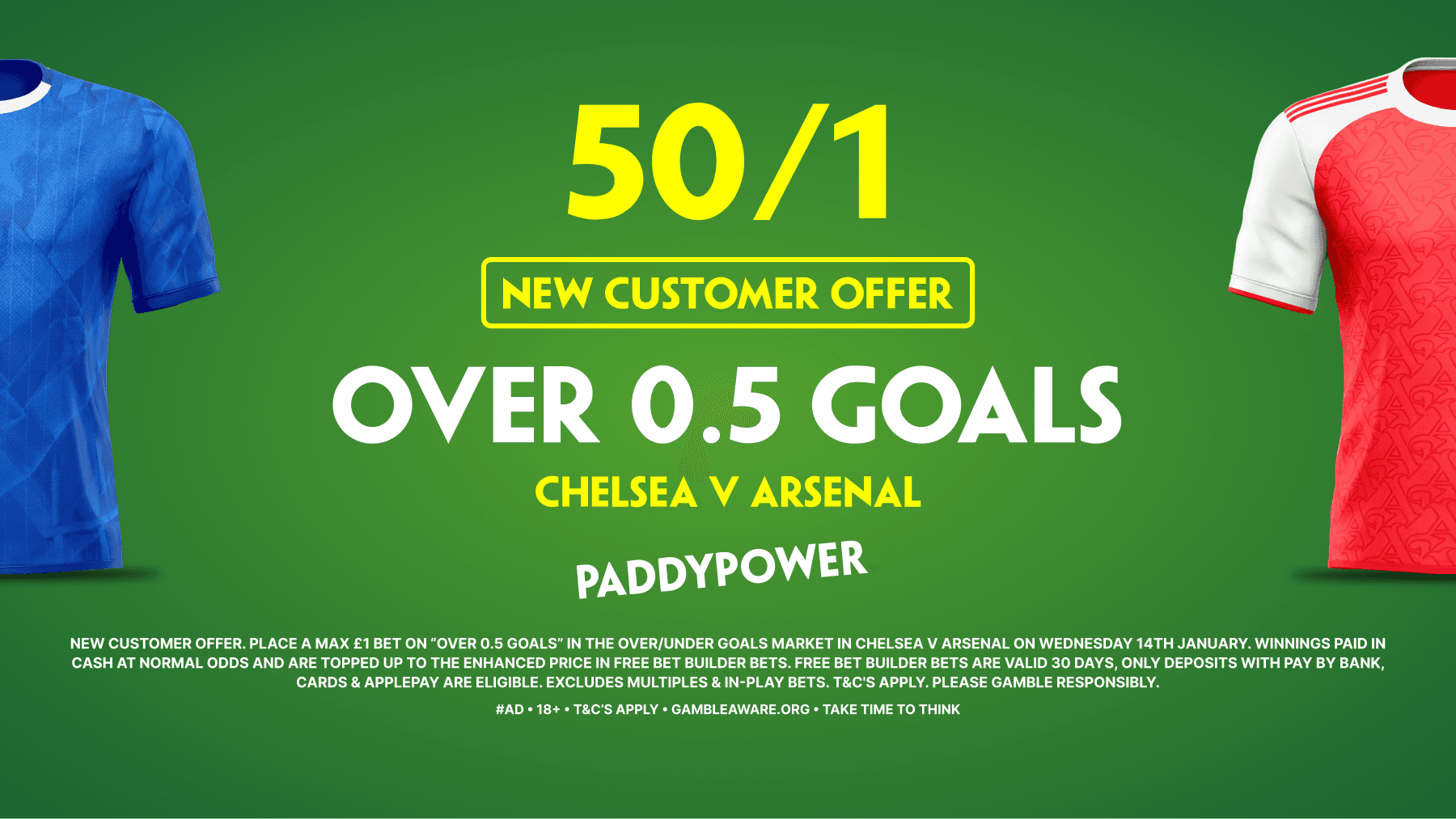 50/1 on Over 0.5 Goals in Chelsea vs Arsenal! Paddy Power Sign Up Offer 14/01/2026