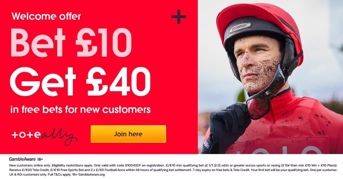 Tote £40 Free Bets: Cheltenham Sign Up Offer 2026