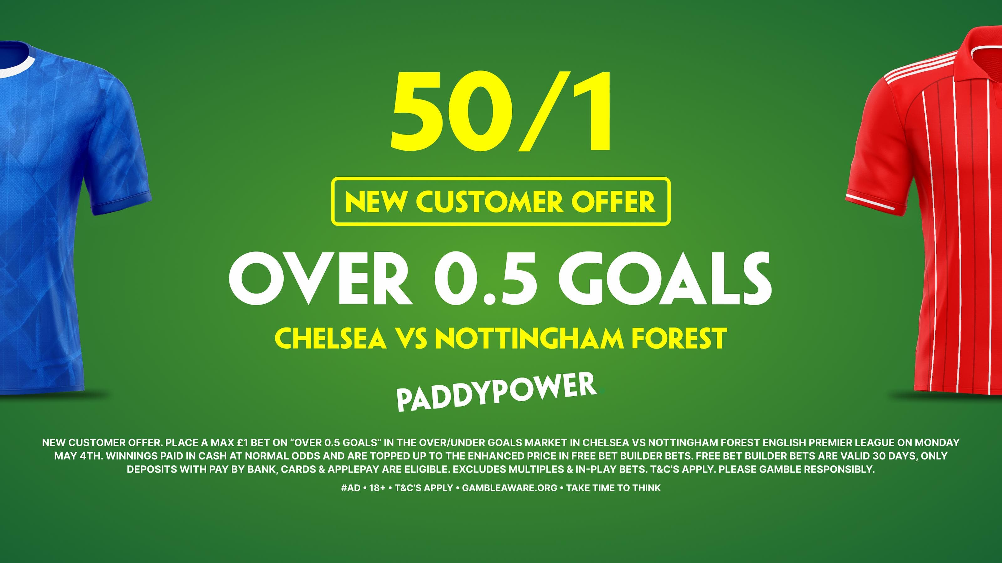 50/1 Over 0.5 Goals! Paddy Power Offer for Chelsea vs Notts Forest 04/05/2026