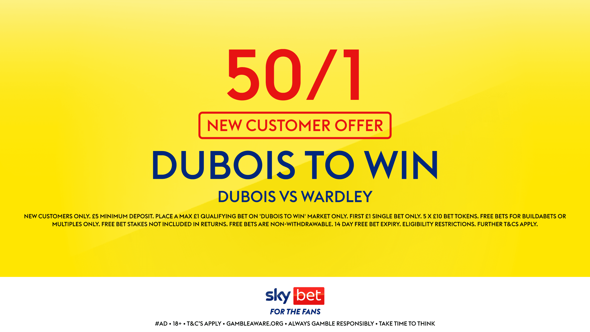 Sky Bet Sign Up Offer: 50/1 Dubois or 70/1 Wardley to win!