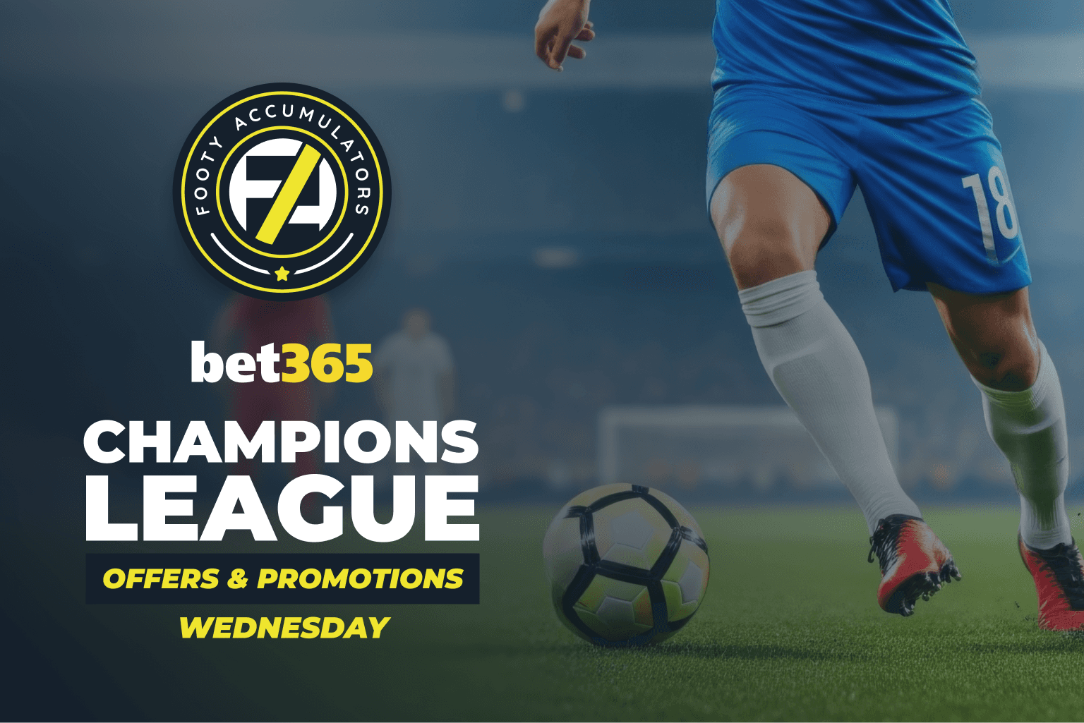 bet365 Champions League Offers & Promotions for Wednesday 11th March 2026