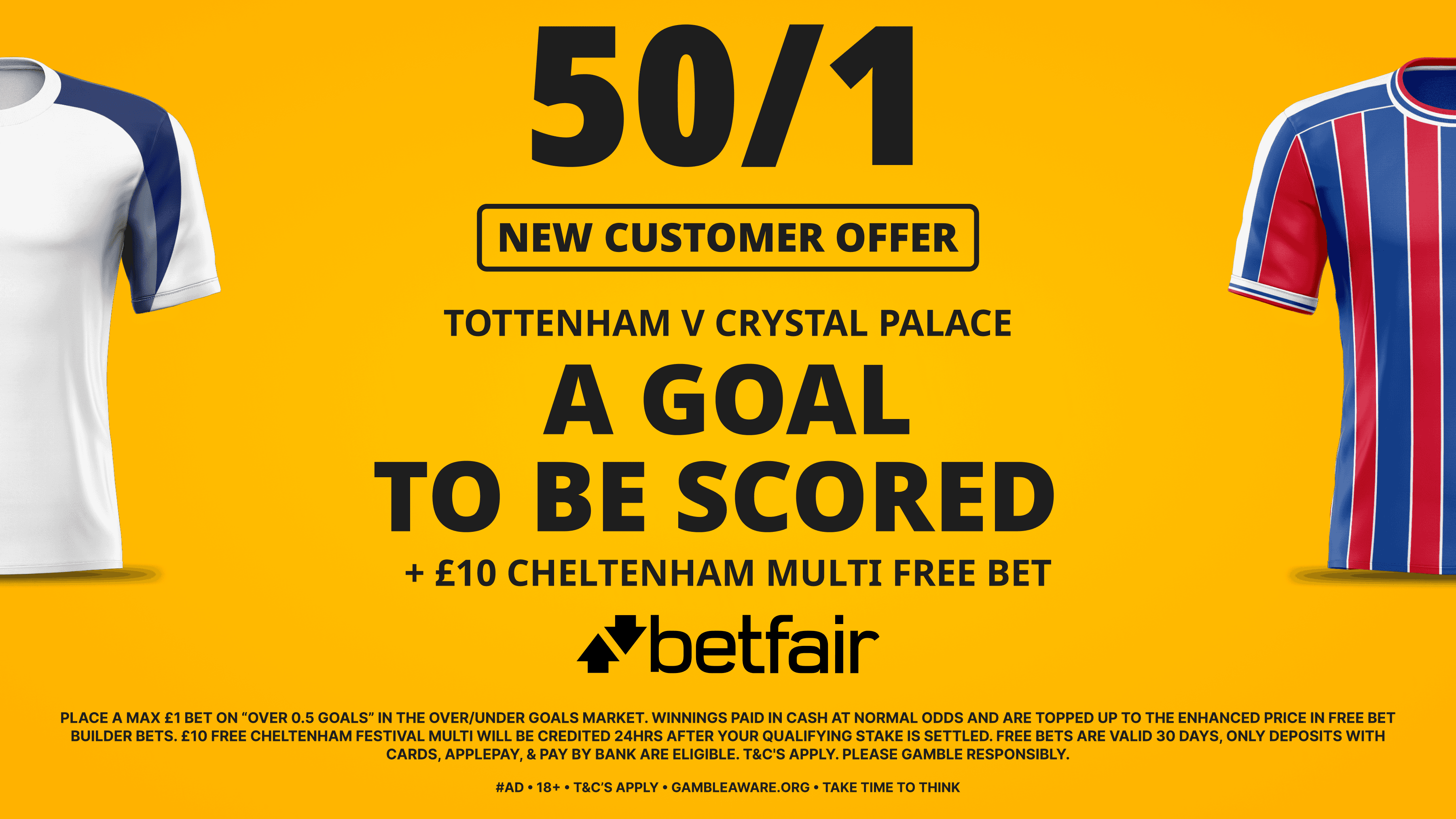 50/1 A Goal to be Scored in Spurs vs Palace + £10 Cheltenham Bet! Betfair Sign Up Offer 05/03/2026
