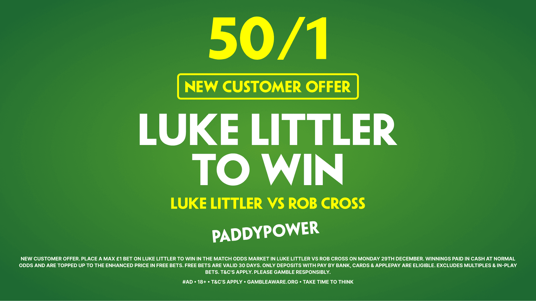 50/1 for Luke Littler to beat Rob Cross! Paddy Power Sign Up Offer 29/12/2025