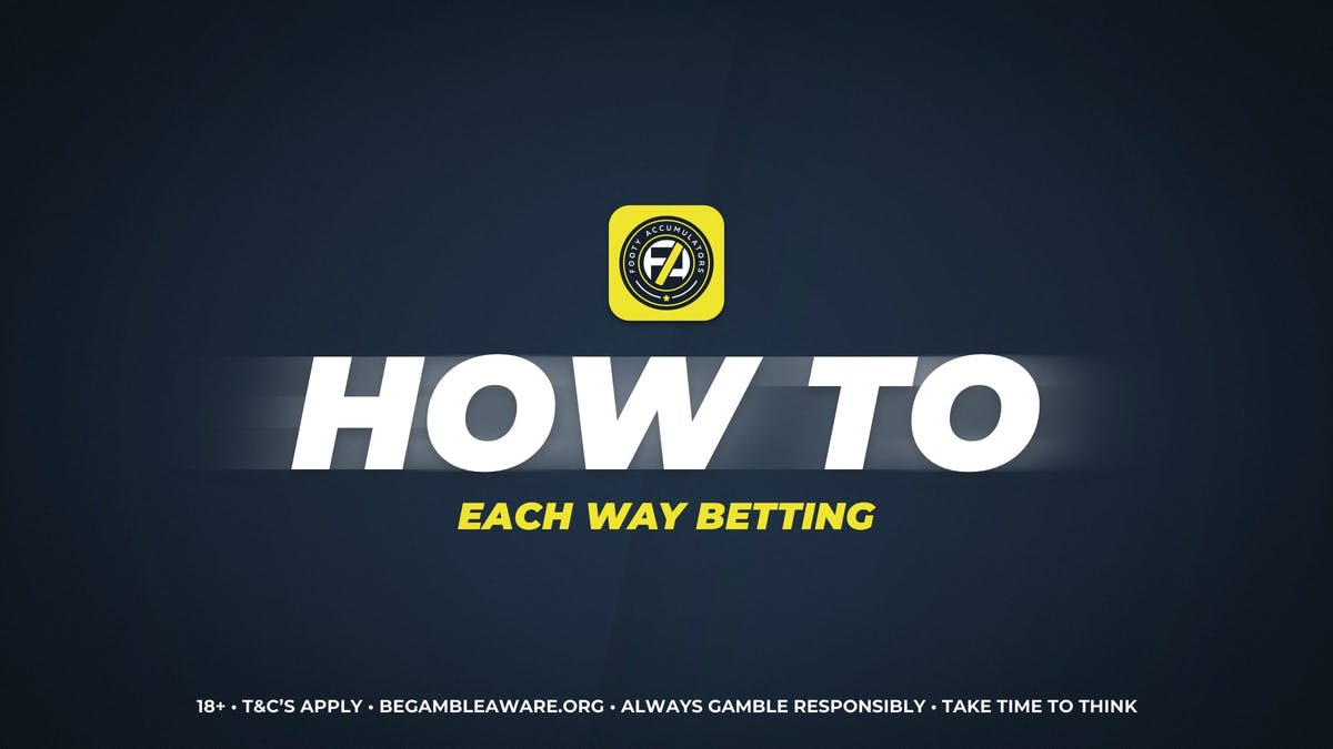 FootyAccumulators How To Each Way Betting