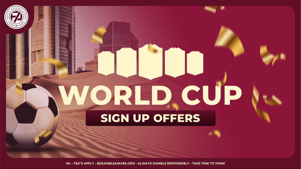 2022 World Cup Sign Up Offers