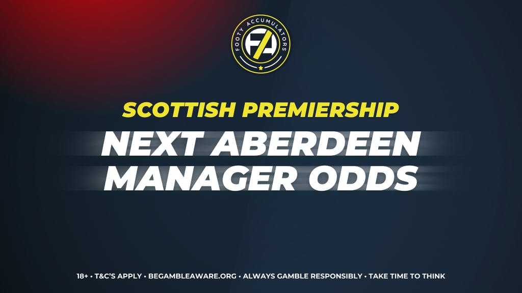 Next Aberdeen Manager Odds