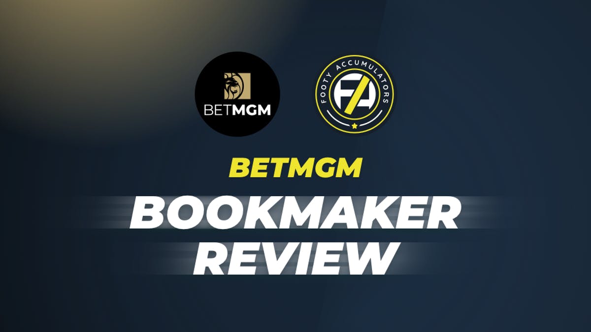 Footy Accumulators BetMGM Bookmaker Review