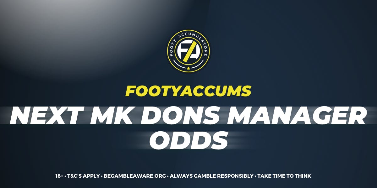 Next MK Dons Manager Odds